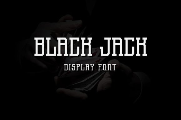 Black Jack: A Bold and Assertive Display Font for Modern Design