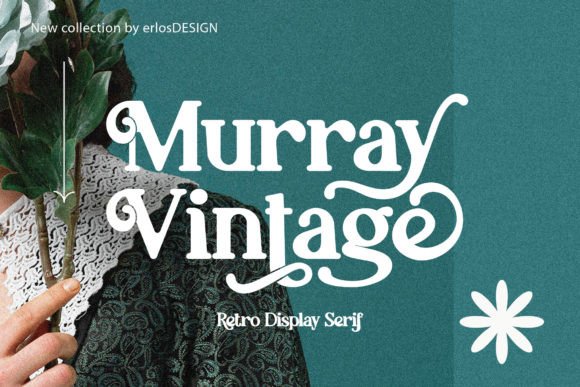 Murray Vintage: A Stylish and Fun Display Font with a Vintage Touch