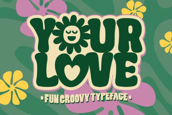 Your Love: A Bold, Vintage Font for Creative Projects